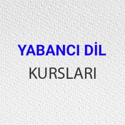 Yabancı Dil kursları